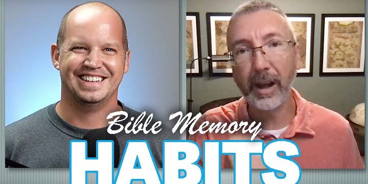 Bible Memory habits with Scott Stonehouse