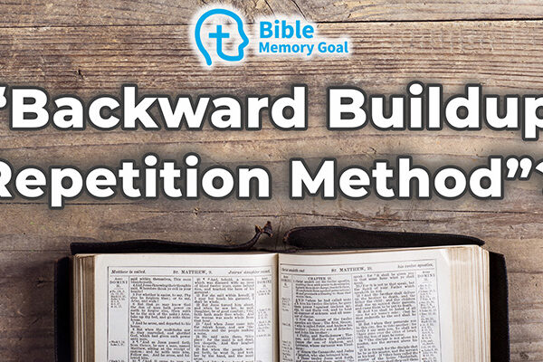 Backward buildup Bible memory method