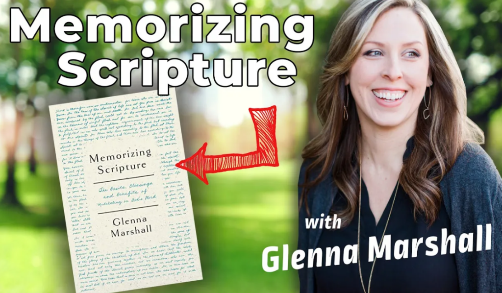 Glenna Marshall on memorizing Scripture