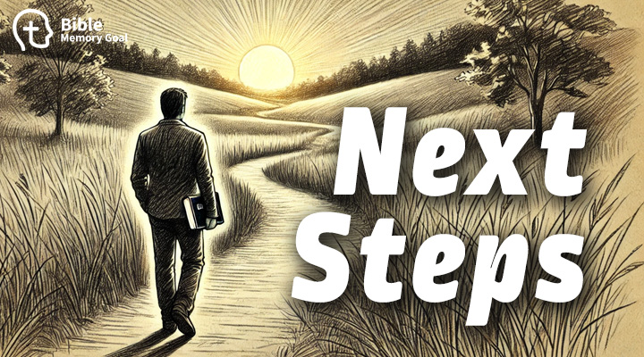 Next Steps for the Bible memory journey