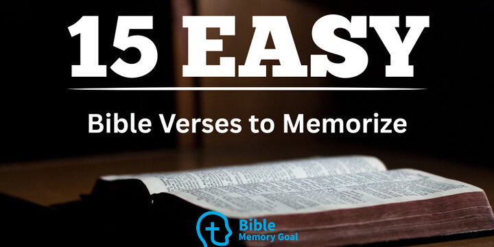 15 EASY Bible Verses Anyone Can Memorize