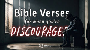 Bible verses for discouragement
